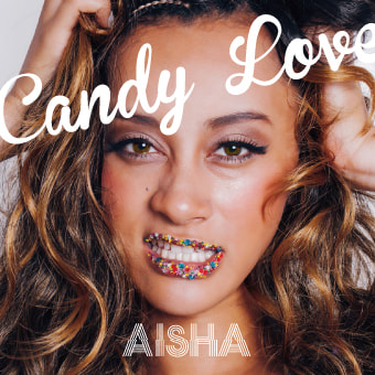 AISHA「Candy Love」